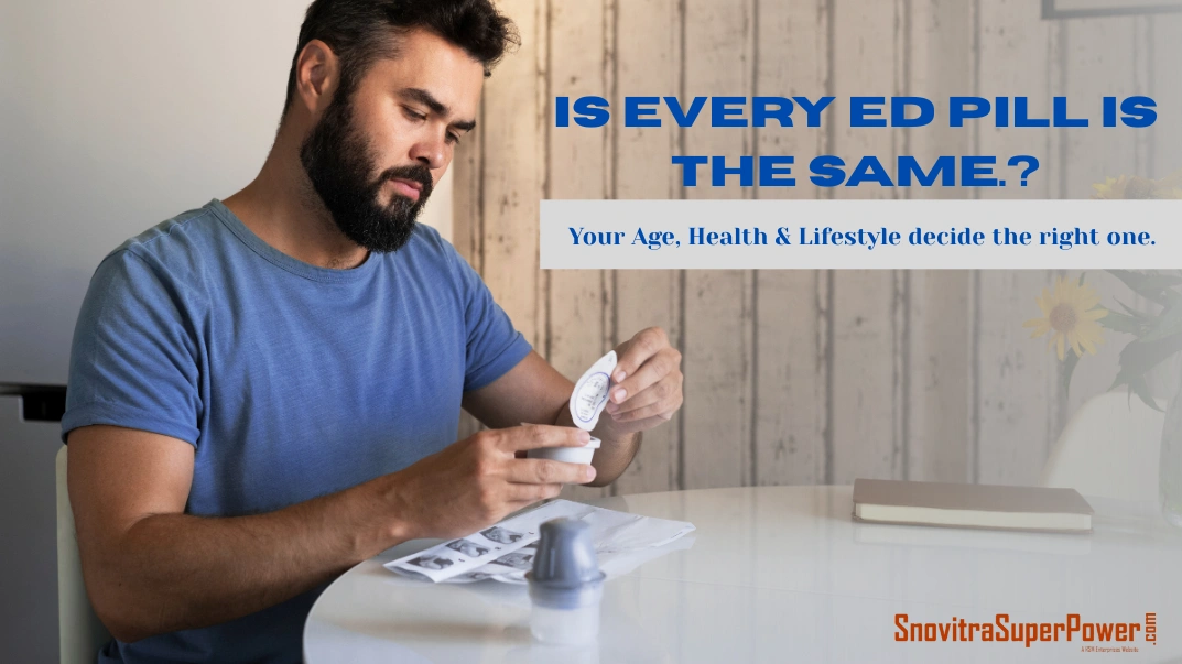 How to Choose the Right ED Medication for You: Decisions Based on Age, Health, and Lifestyle