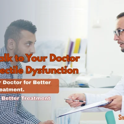 How to Talk to Your Doctor About Erectile Dysfunction: ED Conversation Tips
